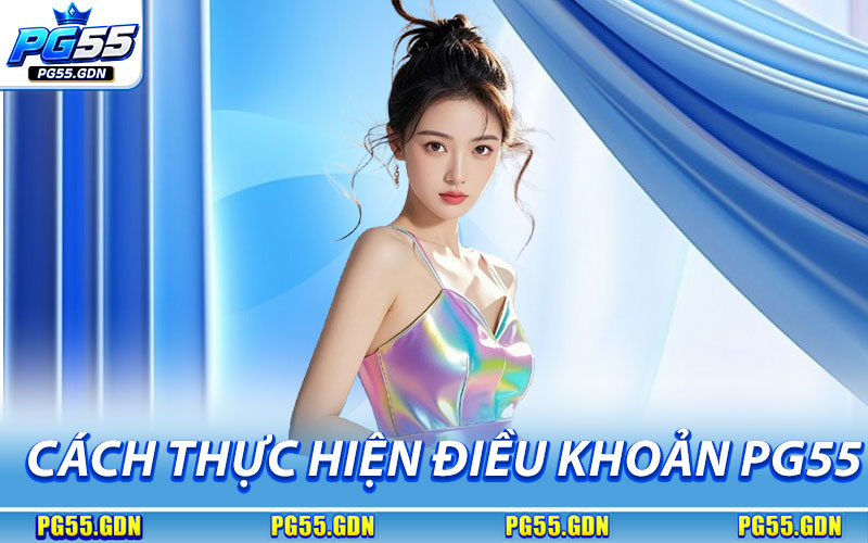 Cách Thực Hiện Điều Khoản Điều Kiện